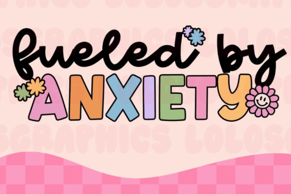 Fueled by Anxiety SVG PNG Graphic: A Design Asset for Real Talk