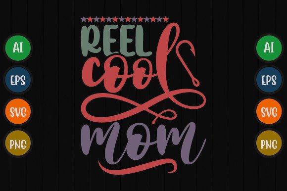 Reel Cool Mom Fishing Life: A Tee Graphic That Hooks You In