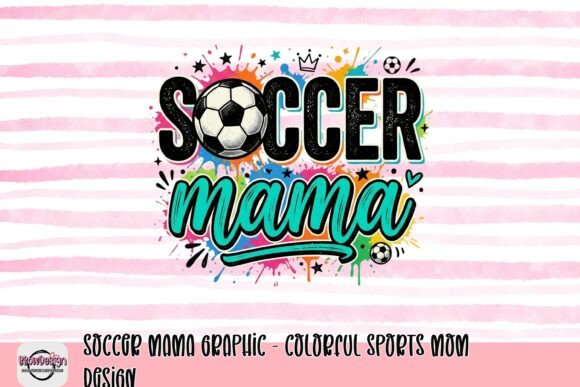 Soccer Mama Graphic: A Colorful Design for Team Spirit